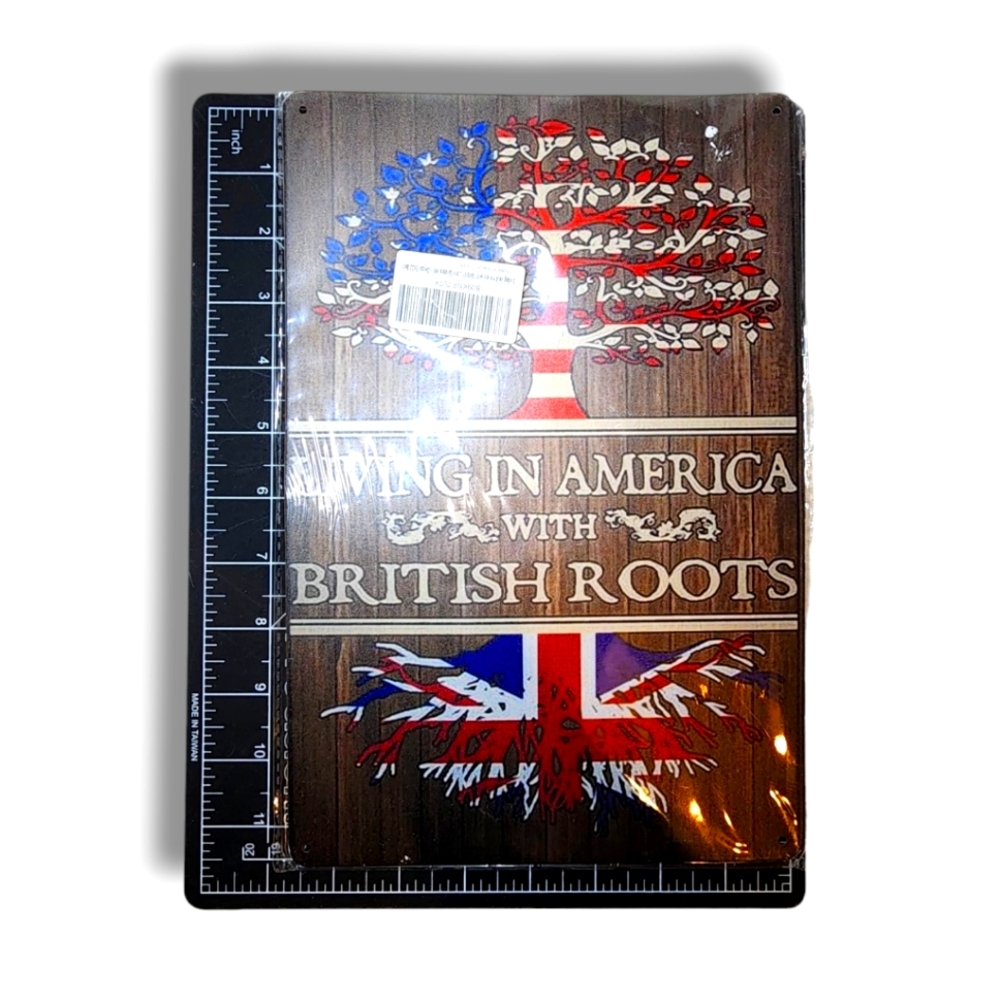 New Living In America With British Roots Novelty Funny Metal Sign 8 in x 12 in